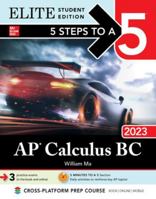 5 Steps to a 5: AP Calculus BC 2023 Elite Student Edition 1264533209 Book Cover