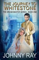 The Journey to Whitestone 1940949130 Book Cover