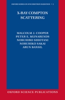 X-Ray Compton Scattering (Oxford Series on Synchrotron Radiation) 0198501684 Book Cover