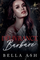 Délivrance Barbare (Les Féroces Rois de la Mafia) (French Edition) B0GJ2LSCZ7 Book Cover