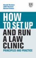 How To Set Up and Run a Legal Clinic: Principles and Practice 1803921412 Book Cover