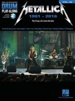 Metallica: 1991-2016: Drum Play-Along Volume 48 (Hal Leonard Drum Play-Along) 1495094847 Book Cover