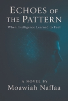 Echoes of the Pattern B0HDC2QZCC Book Cover