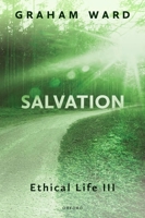 Salvation: Ethical Life III 0197907113 Book Cover