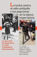 La lucha contra el odio antijudío y los pogromos en la época imperialista: Lo que está en juego para la clase trabajadora internacional (Spanish Edition) 1604881739 Book Cover