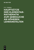 Haupts�tze Der Elementar-Mathematik Zum Gebrauche an H�heren Lehranstalten 3111130908 Book Cover