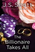 The Billionaire Takes All 1503941647 Book Cover