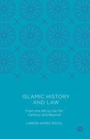 Islamic History and Law: From the 4th to the 11th Century and Beyond 1349954306 Book Cover