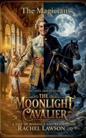 The Moonlight Cavalier (Magicians) B0GSP2DXNK Book Cover