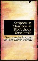 Scriptorum Classicorum Bibliotheca Oxoniensis 1117627810 Book Cover