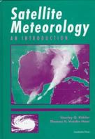 Satellite Meteorology: An Introduction 0124064302 Book Cover