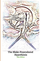 The Blake Feyerabend Hypothesis Neo-Edition: 9th Edition 1257821121 Book Cover