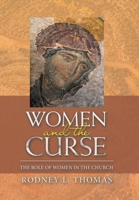 Women and the Curse: The Role of Women in the Church 1664276025 Book Cover