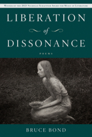 Liberation of Dissonance: Poems 1639640002 Book Cover