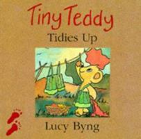 Tiny Teddy Tidies Up 1898000964 Book Cover
