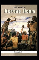 Before Adam Annotated B087H79L76 Book Cover