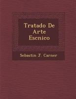 Tratado de arte escénico 1288143176 Book Cover