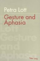 Gesture and Aphasia 3906763439 Book Cover