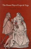 The Honor Plays of Lope de Vega 0674406281 Book Cover