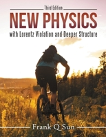 New Physics with Lorentz Violation and Deeper Structure (Third Edition) 148348212X Book Cover