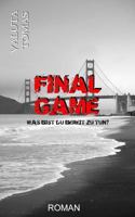 Final Game: Was bist du bereit zu tun? (Five Dogs) 1976142679 Book Cover