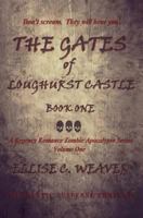 The Gates of Loughurst Castle: Book One 1537335561 Book Cover