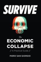 Survive-The Economic Collapse 1914208625 Book Cover