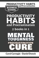 Productivity Habits and Procrastination: 7 Secrets To Set Your Mind To Achieve Money And Success + 7 Secrets to Develop your Mind and Achieve your Dreams 1801761493 Book Cover