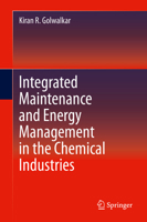 Integrated Maintenance and Energy Management in the Chemical Industries 3030325253 Book Cover