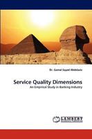 Service Quality Dimensions: An Empirical Study in Banking Industry 3838372840 Book Cover