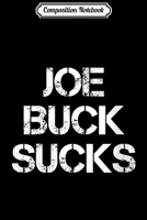 Composition Notebook: Womens Funny Joe-Buck Sucks V-Neck Journal/Notebook Blank Lined Ruled 6x9 100 Pages 1706488114 Book Cover