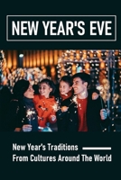 New Year’s Traditions from Cultures Around the Workd B09917QTJ4 Book Cover