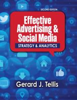 Effective Advertising and Social Media : Strategy and Analytics 1524923214 Book Cover
