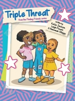 Triple Threat: From the Finding Friends Series 1962140210 Book Cover