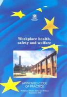 Workplace Health, Safety and Welfare: Workplace (Health, Safety and Welfare) Regulations 1992 - Approved Code of Practice and Guidance (Health & Safety Commission) 0717665836 Book Cover