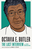 Octavia E. Butler: The Last Interview: and Other Conversations 1685891055 Book Cover