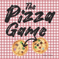 The Pizza Game: A Matching Game B0BHT9LJTP Book Cover