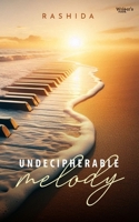 Undecipherable Melody 9360834254 Book Cover