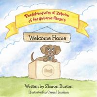 The Adventures of Zebulon of the Airborne Rangers: Welcome Home 1736929518 Book Cover