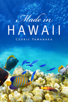Made in Hawaii 1771837225 Book Cover