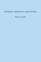 Stochastic Methods in Asset Pricing 026203655X Book Cover
