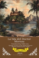 La Isla del Doctor Moreau Spanish Version of The Island of Doctor Moreau (Spanish Edition) 9371820713 Book Cover