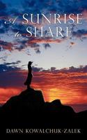 A Sunrise to Share 1456754467 Book Cover