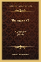 The Agora V2: A Quarterly 1104608693 Book Cover