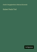 Kaiser Pauls Tod (German Edition) 3563406928 Book Cover