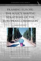 Framing Europe: The Policy Shaping Strategies of the European Commission 9089790446 Book Cover