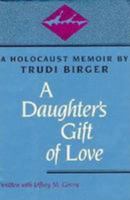 A Daughter's Gift of Love 0827607199 Book Cover