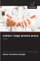 Lekarz i jego proces pracy: Opieka (Polish Edition) 6208716780 Book Cover