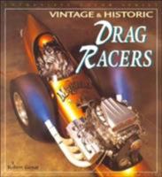 Vintage and Historic Drag Racers (Enthusiast Color) 0760304351 Book Cover
