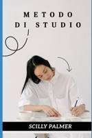 METODO DI STUDIO (Italian Edition) B0CJL27YZY Book Cover